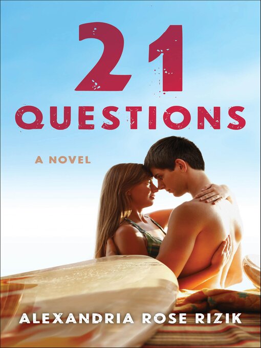 Title details for 21 Questions by Alexandria Rose Rizik - Available